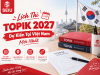 Lịch Thi TOPIK 2027 Dự Kiến Tại Việt Nam Mới Nhất