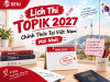 Lịch Thi TOPIK 2027 Chính Thức Tại Việt Nam Mới Nhất