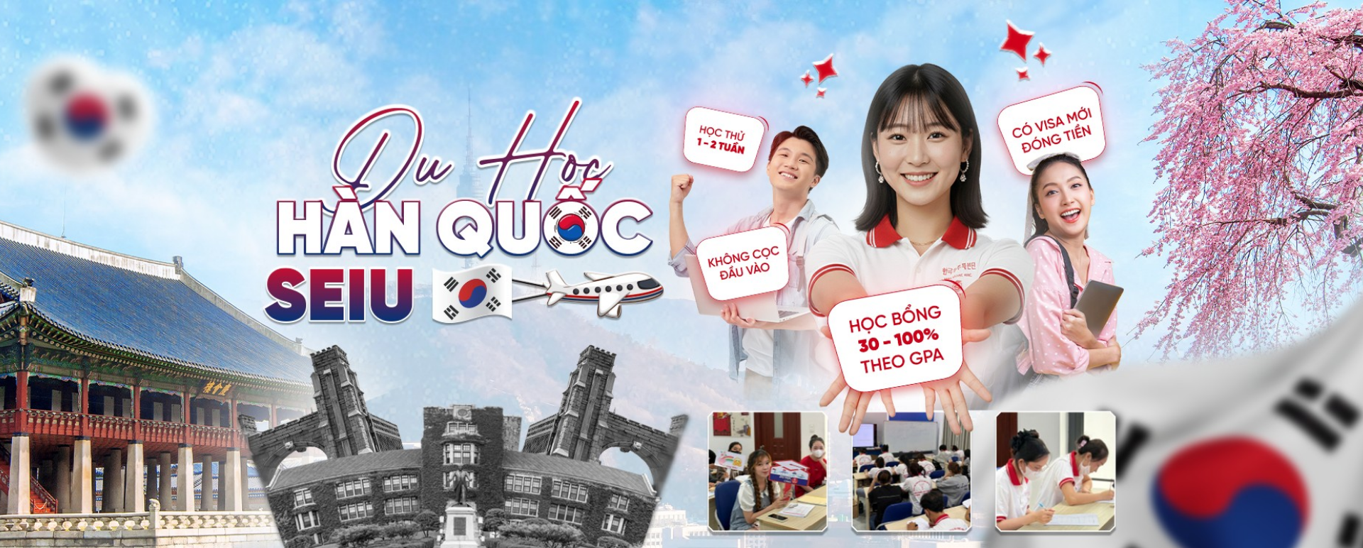 DU HỌC HÀN QUỐC TRỌN GÓI - MINH BẠCH - KHÔNG PHÁT SINH CHI PHÍ