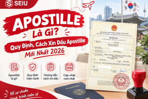 Apostille Là Gì? Quy Định, Cách Xin Dấu Apostille Mới Nhất 2026